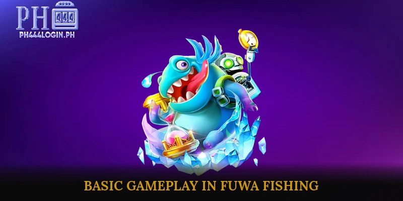 Basic Gameplay in FuWa Fishing