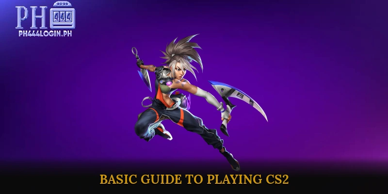 Basic Guide to Playing CS2