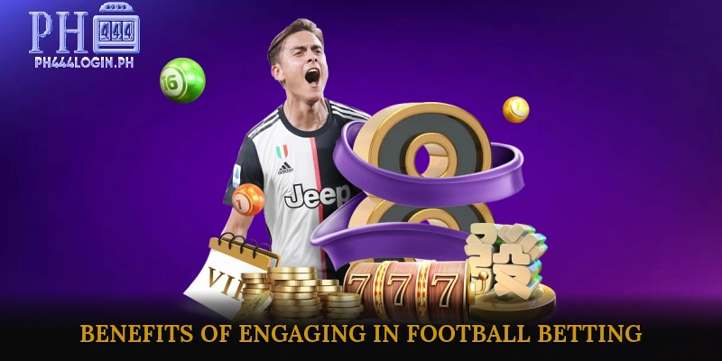 Benefits of Engaging in Football Betting