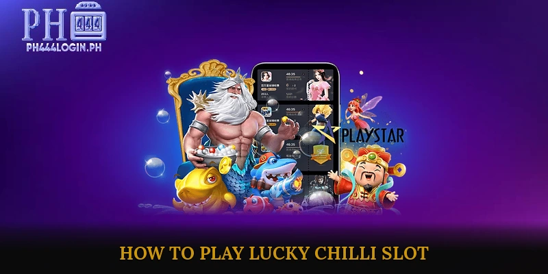 How to Play Lucky Chilli Slot