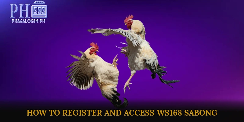 How to Register and Access WS168 Sabong