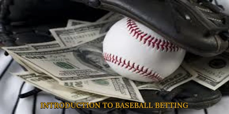 Introduction to Baseball Betting