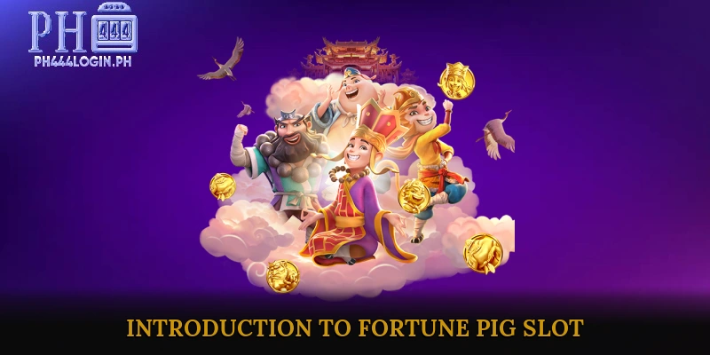 Introduction to Fortune Pig Slot