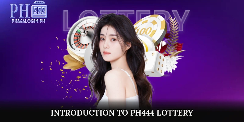 Introduction to PH444 Lottery