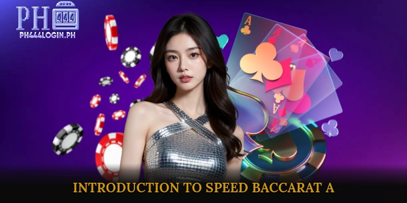 Introduction to Speed Baccarat A