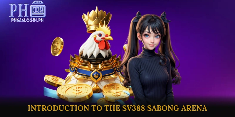 Introduction to the SV388 Sabong Arena