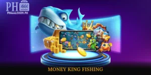 Money King Fishing