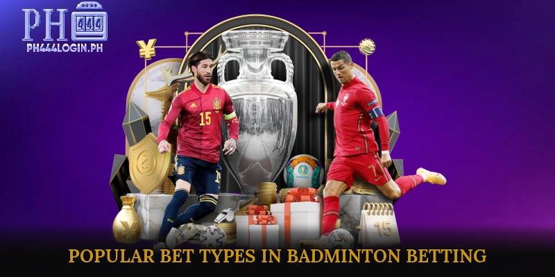 Popular Bet Types in Badminton Betting