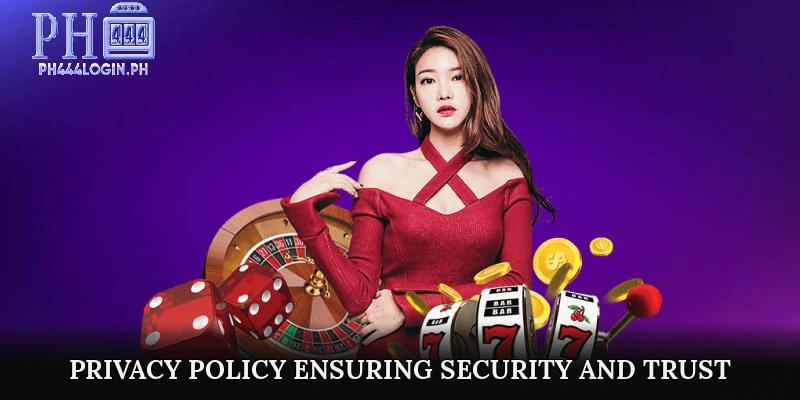Privacy Policy – Ensuring Security and Trust