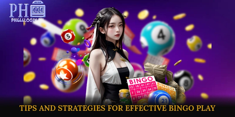 Tips and Strategies for Effective Bingo Play