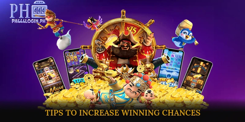 Strategies and Tips to Increase Winning Chances