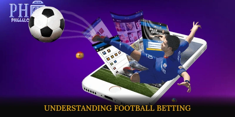 Understanding Football Betting