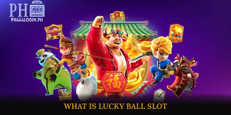 What is Lucky Ball Slot?