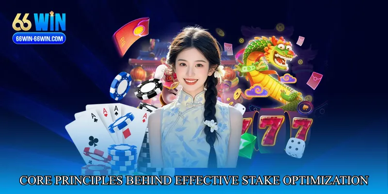 Core Principles Behind Effective Stake Optimization