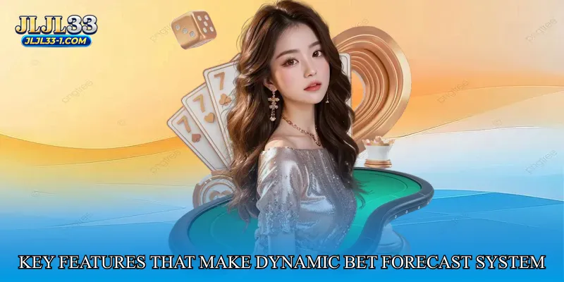Key Features That Make Dynamic Bet Forecast System Stand Out