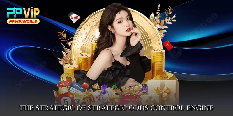 The Strategic Foundation of Strategic Odds Control Engine