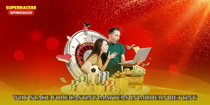 Why Stake Forecasting Matters in Modern Betting
