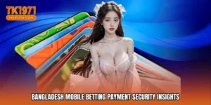 Bangladesh mobile betting payment security