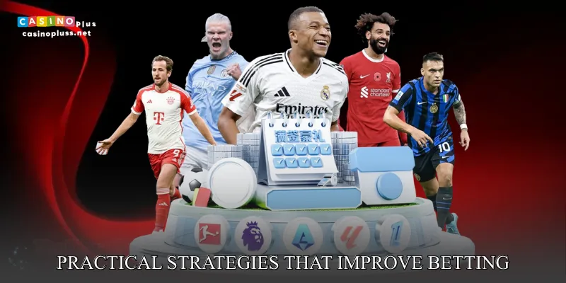 Practical strategies that improve betting consistency
