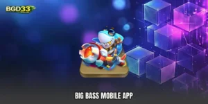 Big Bass mobile app
