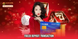 Failed Deposit Transaction