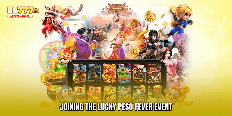 Joining the Lucky Peso Fever Event