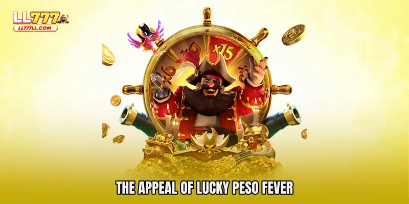 The Appeal of Lucky Peso Fever