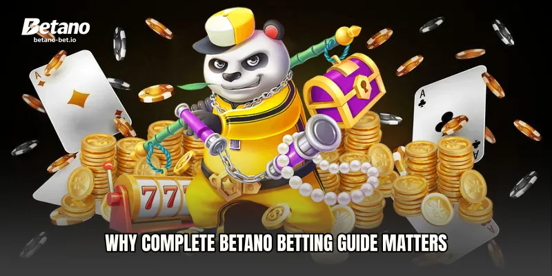 Why Complete Betano Betting Guide Matters